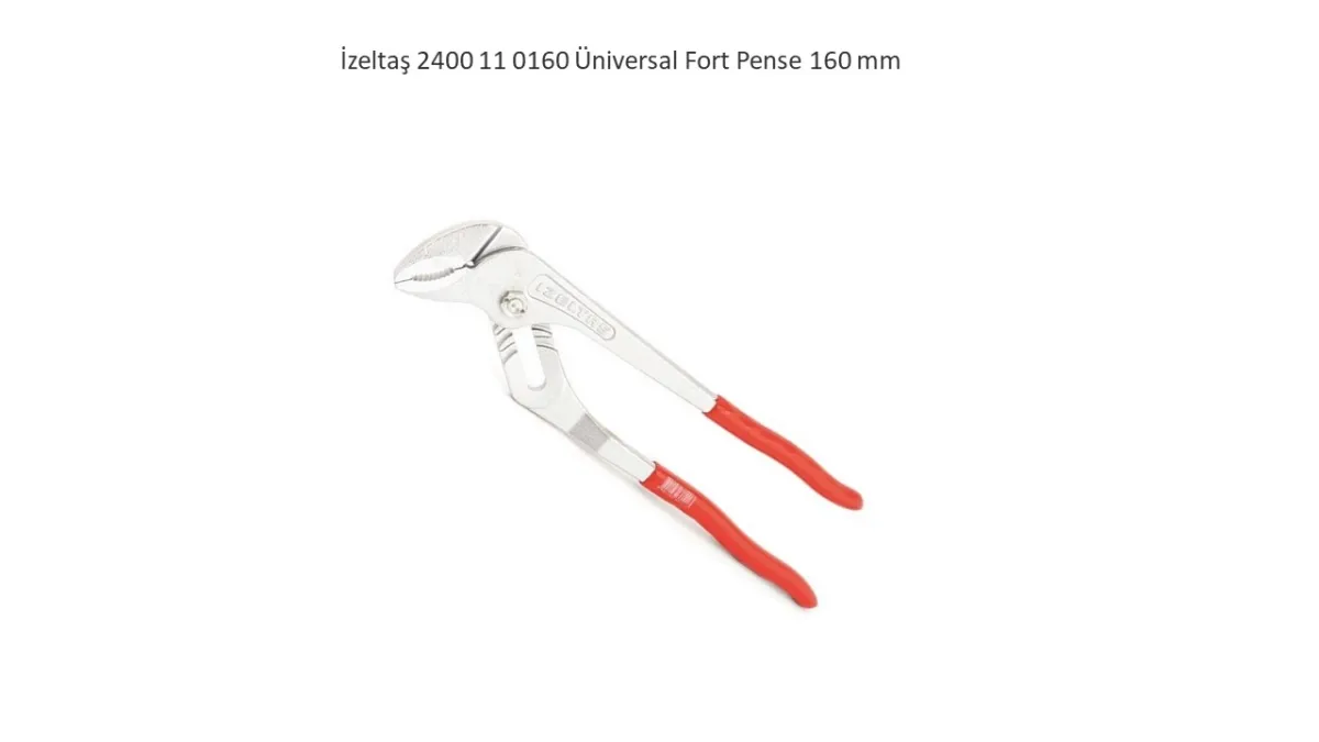 İzeltaş Üniversal Fort Pense 160 mm 2400110160 — görsel 1